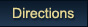 Directions